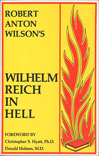 Stock image for Wilhelm Reich in Hell: In Hell for sale by BooksRun