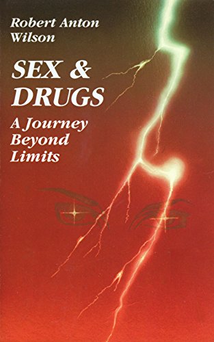 Imagen de archivo de Sex and Drugs: A Journey Beyond Limits a la venta por Time Tested Books