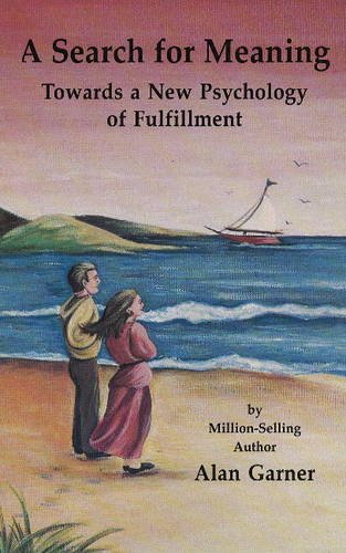 Stock image for A Search for Meaning: Towards a Psychology of Fulfillment for sale by Bookmans