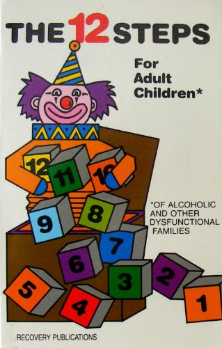 Beispielbild fr The 12 steps for adult children: Of alcoholics and other dysfunctional families zum Verkauf von HPB-Emerald