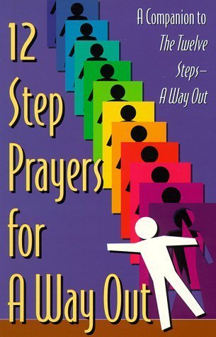 Imagen de archivo de 12 Step Prayers for a Way Out a la venta por Zoom Books Company