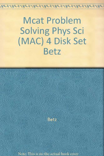 Mcat Problem Solving Phys Sci (MAC) 4 Disk Set Betz (9780941406444) by [???]