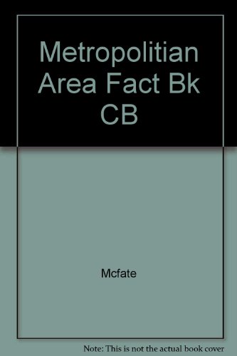 The Metropolitan Area Fact Book: A Statistical Portrait of Blacks and Whites in Urban America (9780941410656) by McFate, Katherine