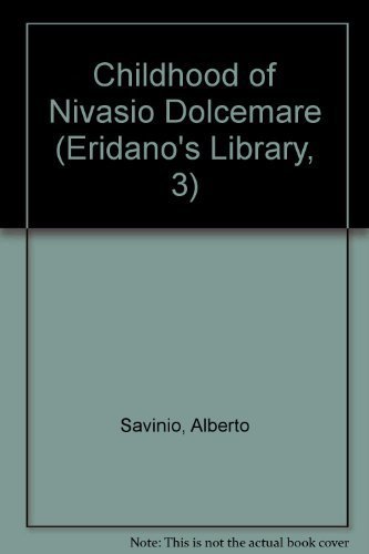 Imagen de archivo de The Childhood of Nivasio Dolcemare a la venta por "Pursuit of Happiness" Books