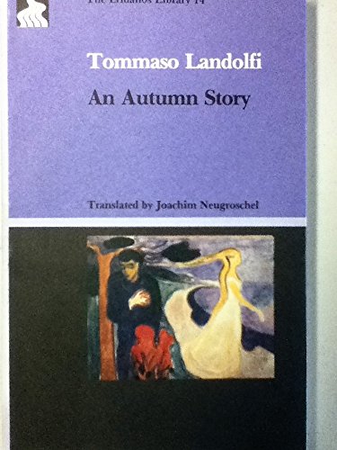 An Autumn Story (Eridanos Library) (9780941419260) by Landolfi, Tommaso; Neugroschel, Joachim
