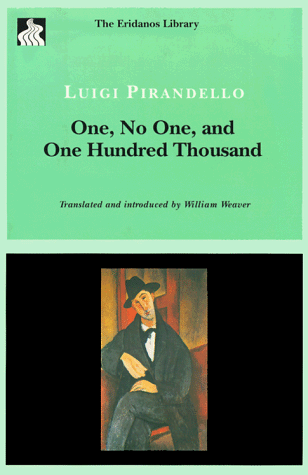 Imagen de archivo de One, No One, and One Hundred Thousand (Eridanos Library) a la venta por Copperfield's Used and Rare Books