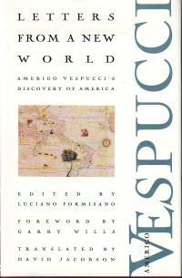 Beispielbild fr Letters from a New World: Amerigo Vespucci's Discovery of America zum Verkauf von BooksRun