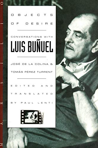 Imagen de archivo de Objects of Desire: Conversations With Luis Bunuel a la venta por Read&Dream
