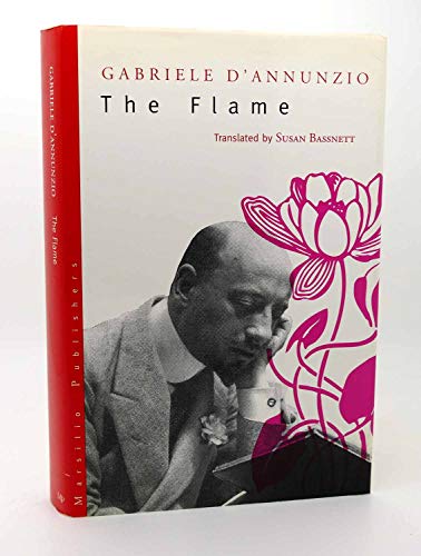 The Flame (Eridanos Library (New York, N.Y.).) (9780941419895) by D'Annunzio, Gabriele