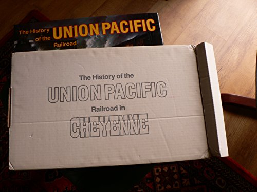 Stock image for History of the Union Pacific Railroad in Cheyenne: A Pictorial Odyssey to the Mecca of Steam for sale by GF Books, Inc.