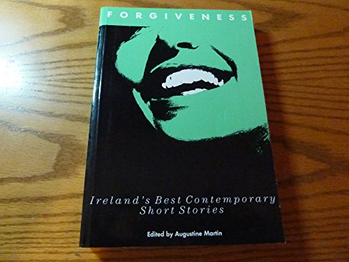 9780941423335: Forgiveness: Ireland's Best Contemporary Short Stories