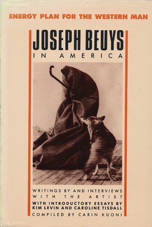 Imagen de archivo de Joseph Beuys in America: Energy Plan for the Western Man a la venta por ANARTIST