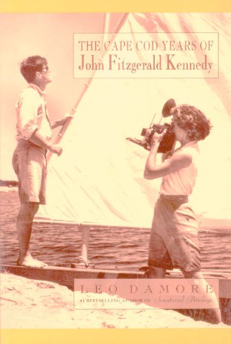 Beispielbild fr The Cape Cod Years of John Fitzgerald Kennedy zum Verkauf von Better World Books