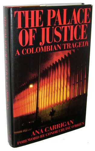 The Palace of Justice: A Colombian Tragedy