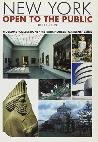 Beispielbild fr New York--open to the public: A comprehensive guide to museums, collections, exhibition spaces, historic houses, botanical gardens, and zoos zum Verkauf von Wonder Book