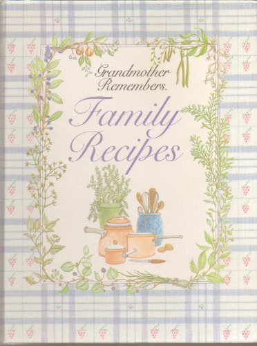 Stock image for Grandmother Remembers Family Recipes for sale by Your Online Bookstore