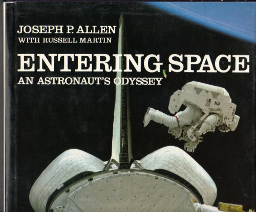Stock image for Entering Space : An Astronaut's Odyssey for sale by Better World Books