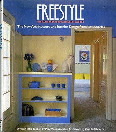 Stock image for Freestyle: The New Architecture and Design from Los Angeles for sale by Books of the Smoky Mountains