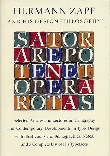 9780941447003: Hermann Zapf & his design philosophy: Selected articles and lectures on calligraphy and contemporary developments in type design, with illustrations ... notes, and a complete list of his typefaces