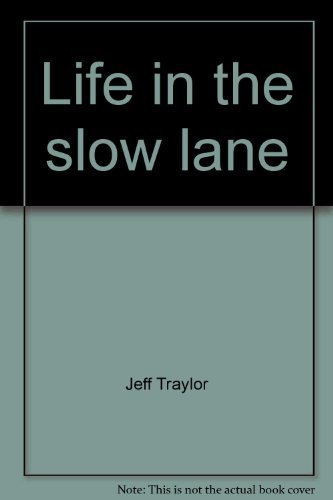 Imagen de archivo de Life in the Slow Lane : Fifty Backroad Tours of Ohio a la venta por Better World Books