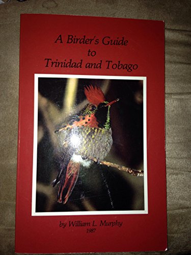 9780941475013: A Birder's Guide to Trinidad and Tobago