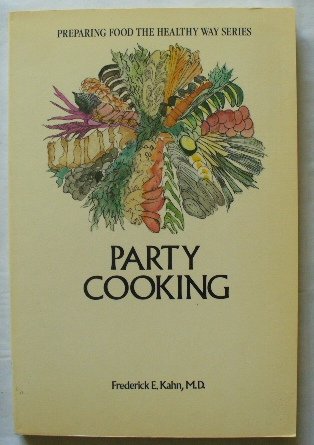 Stock image for Party cooking (Preparing food the healthy way series) for sale by JR Books