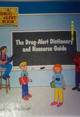 Imagen de archivo de The Drug-alert Dictionary and Resource Guide a la venta por Library House Internet Sales