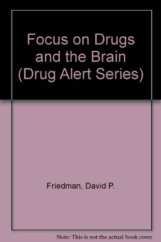 Stock image for Focus on Drugs and the Brain for sale by Better World Books: West