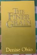 Imagen de archivo de The Finer Grain a la venta por Persephone's Books