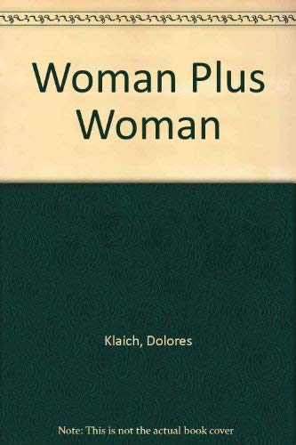 Stock image for Woman Plus Woman for sale by "Pursuit of Happiness" Books
