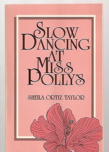 Imagen de archivo de Slow Dancing at Miss Polly's a la venta por Novel Ideas Books & Gifts