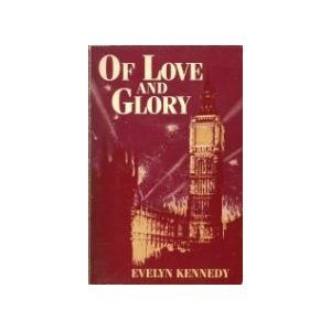 Imagen de archivo de Of Love and Glory a la venta por Table of Contents
