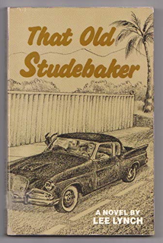 Imagen de archivo de That Old Studebaker a la venta por Raritan River Books