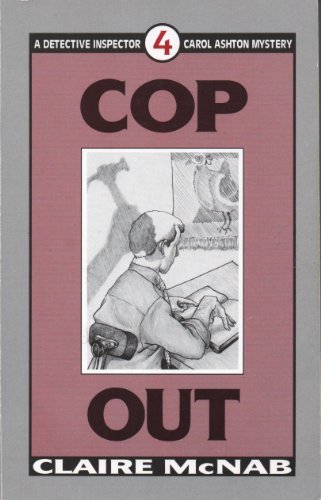 Imagen de archivo de Cop Out (Detective Inspector Carol Ashton Mystery, No 4) a la venta por R Bookmark