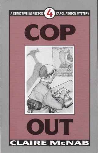 Stock image for Cop Out (Detective Inspector Carol Ashton Mystery, No 4) for sale by R Bookmark