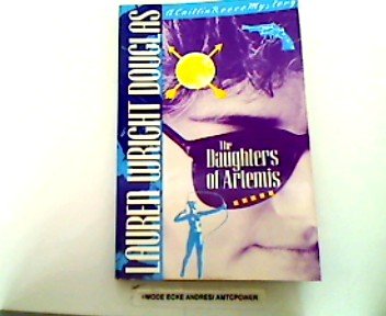 Stock image for The Daughters of Artemis for sale by ThriftBooks-Dallas