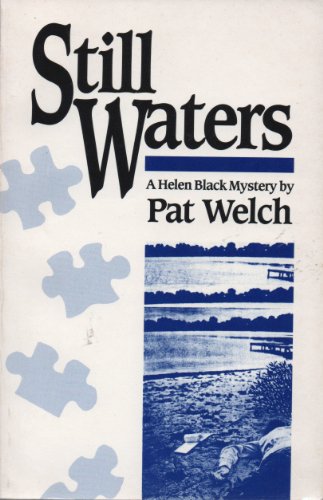 Imagen de archivo de Still Waters: A Helen Black Mystery a la venta por Top Notch Books