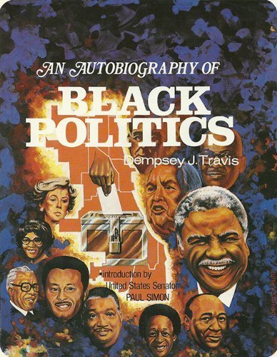 9780941484053: An Autobiography of Black Politics: 001