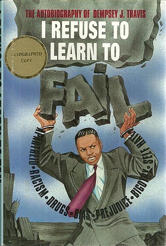 Stock image for I Refuse to Learn to Fail for sale by ThriftBooks-Dallas