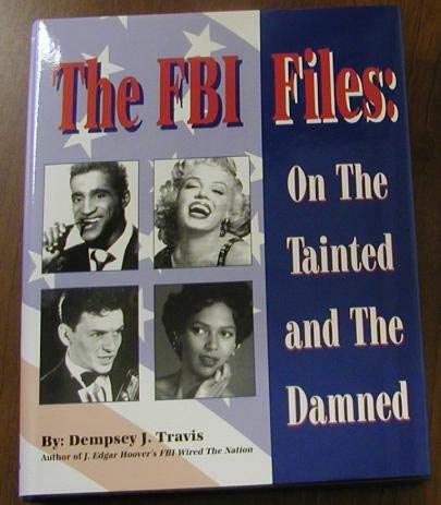 Beispielbild fr The FBI Files: On the Tainted and the Damned zum Verkauf von Robert S. Brooks, Bookseller