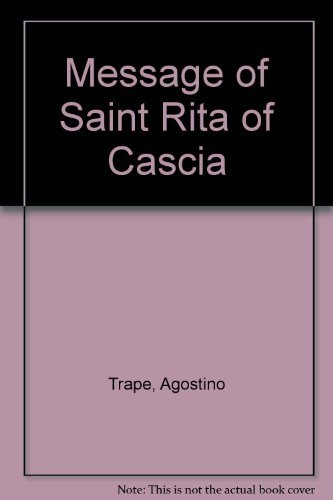 Stock image for Message of Saint Rita of Cascia for sale by ThriftBooks-Atlanta