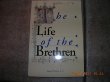 9780941491556: The Life of the Brethren