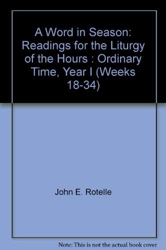 Stock image for A Word in Season: Readings for the Liturgy of the Hours: VI: Ordinary Time, Year I (Weeks 18-34) (Volume 6) for sale by Anybook.com