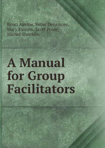 Stock image for A MANUAL FOR GROUP FACILITATORS for sale by Occultique