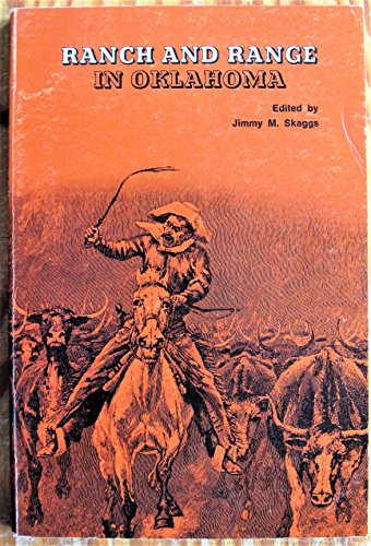 Imagen de archivo de Ranch and Range in Oklahoma (The Oklahoma Series, Volume VIII) a la venta por Bartlesville Public Library