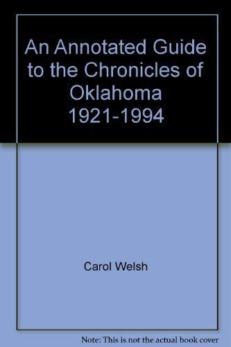 9780941498708: An annotated guide to The chronicles of Oklahoma 1921-1994