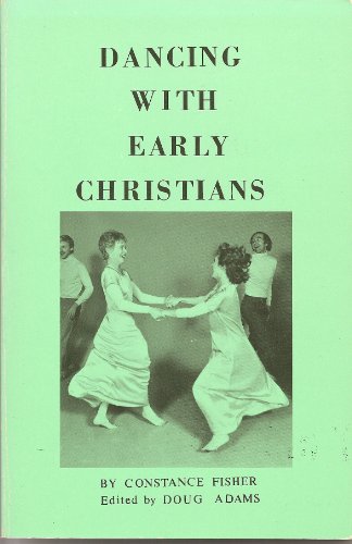 Beispielbild fr Dancing With Early Christians zum Verkauf von Lowry's Books