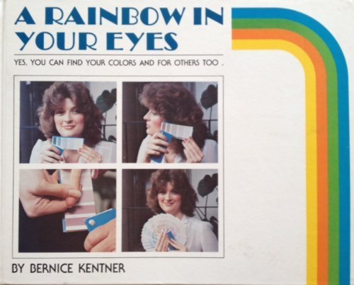 Beispielbild fr A Rainbow in Your Eyes: Yes, You Can Find Your Colors and for Others Too zum Verkauf von GoldenDragon