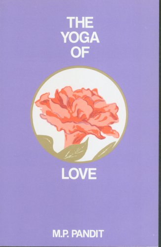 Imagen de archivo de The Yoga of Love: 3 (Talks at Center Series) a la venta por Books From California