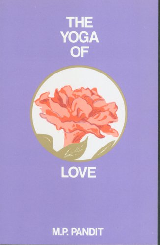 Stock image for The Yoga of Love: 3 (Talks at Center Series) for sale by Books From California